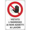 Cartello Vietato l'ingresso ai non addetti al lavoro, in PVC rigido, 20x30 cm