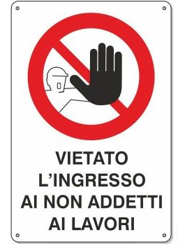 Cartello "Vietato l'ingresso ai non addetti al lavoro", in PVC rigido, 20x30 cm